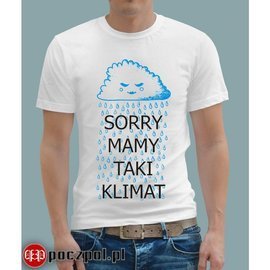 Sorry taki mamy klimat - koszulka męska